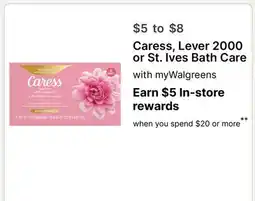 Walgreens Caress, Lever 2000 or St. Ives Bath Care offer
