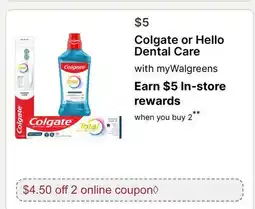 Walgreens Colgate or Hello Dental Care offer