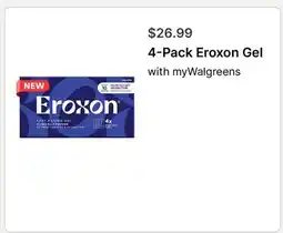 Walgreens 4-Pack Eroxon Gel offer