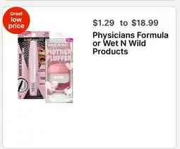 Walgreens Physicians Formula or Wet N Wild Products offer