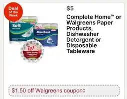 Walgreens Complete Home or Walgreens Paper Products, Dishwasher Detergent or Disposable Tableware offer