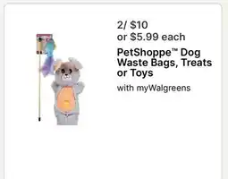 Walgreens PetShoppe Dog Waste Bags, Treats or Toys offer