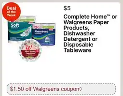 Walgreens Complete Home or Walgreens Paper Products, Dishwasher Detergent or Disposable Tableware offer