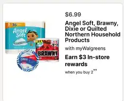 Walgreens Angel Soft, Brawny, Dixie or Quilted Northern Household Products offer
