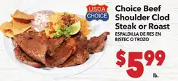 Vallarta Supermarkets Choice Beef Shoulder Clod Steak or Roast / ESPADILLA DE RES EN BISTEC O TROZO offer