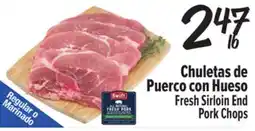 El Super Fresh Fresh Sirloin End Pork Chops offer