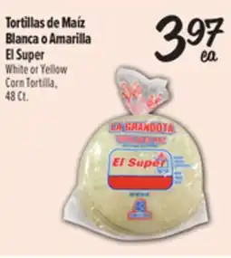 El Super Fresh El Super White or Yellow Corn Tortilla offer