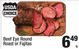 Super King Markets Beef Eye Round Roast or Fajitas offer