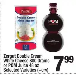 Super King Markets Zergut Double Cream White Cheese 800 Grams or POM Juice 48 oz offer