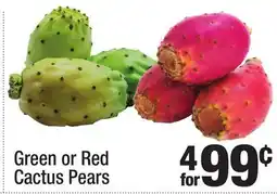 Super King Markets Green or Red Cactus Pears offer