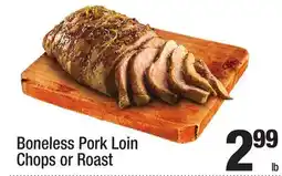 Super King Markets Boneless Pork Loin Chops or Roast offer
