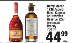 Super King Markets Remy Martin 1738 Accord Royal Cognac or Proshyan Reserve 22Yr Armenian Brandy offer