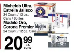 Superior Grocers Michelob Ultra, Estrella Jalisco, Modelo Oro, Corona Premier offer