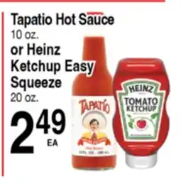Superior Grocers Tapatio Hot Sauce 10 oz. or Heinz Ketchup Easy Squeeze 20 oz offer