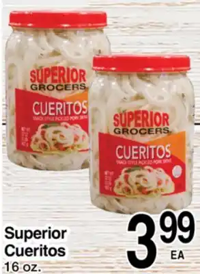 Superior Grocers Superior Cueritos offer