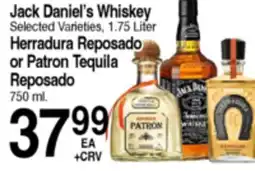 Superior Grocers Jack Daniel's Whiskey Selected Varieties, 1.75 Liter Herradura Reposado or Patron Tequila Reposado offer