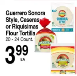Superior Grocers Guerrero Sonora Style, Caseras or Riquisimas Flour Tortilla offer
