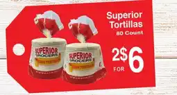 Superior Grocers Superior Tortillas offer