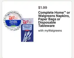 Walgreens Complete Home or Walgreens Napkins, Paper Bags or Disposable Tableware offer