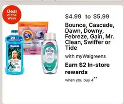Walgreens Bounce, Cascade, Dawn, Downy, Febreze, Gain, Mr. Clean, Swiffer or Tide offer