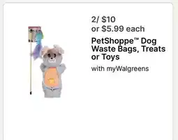 Walgreens PetShoppe Dog Waste Bags, Treats or Toys offer