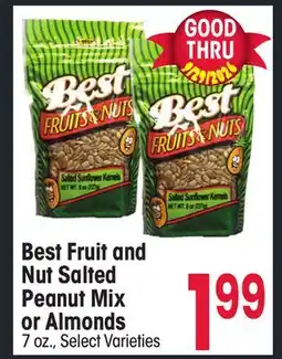 Jewel-Osco Best Fruit and Nut Salted Peanut Mix or Almonds offer