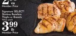 Pavilions Signature Select Skinless Boneless Thighs or Breasts offer