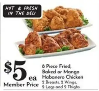 Pavilions 8 Piece Fried, Baked or Mango Habanero Chicken offer