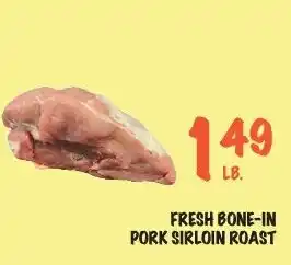 Foodarama Fresh bone-in pork sirloin roast offer