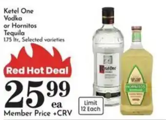 Pavilions Ketel One Vodka or Hornitos Tequila offer