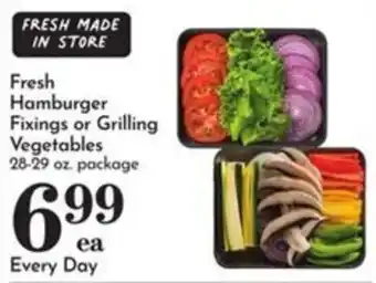 Pavilions Fresh hamburger fixings or grilling vegetables offer
