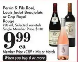 Pavilions Perrin & Fils Rosé, Louis Jadot Beaujolais or Cap Royal Rouge offer