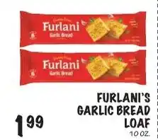 Foodarama Furlani's garlic bread loaf offer