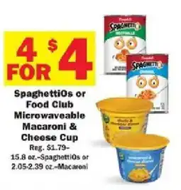 Schnucks SpaghettiOs or Food Club Microwaveable Macaroni & Cheese Cup offer