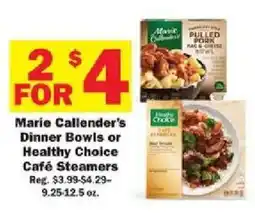Schnucks Marie Callender's Dinner Bowls or Healthy Choice Café Steamers offer