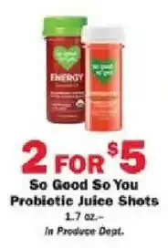 Schnucks So Good So You Probiotic Juice Shots offer