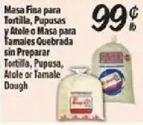 El Super Honeyville tortilla, pupusa, atole or tamale dough offer