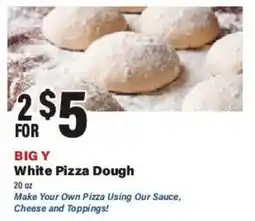 Big Y Big Y White Pizza Dough offer