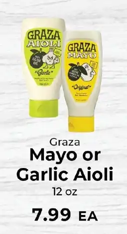 Sunset Foods Graza mayo or garlic aioli offer