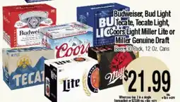 Big Saver Foods Budweiser, Bud Light, Tecate, Tecate Light, Coors Light Miller Lite or Miller Genuine Draft offer