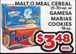 Torres Supermercado MALT O MEAL CEREAL 21-30 oz. or GAMESA MARIAS COOKIES 19 oz offer