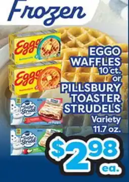 Torres Supermercado EGGO WAFFLES 10 ct. or PILLSBURY TOASTER STRUDEL Variety offer