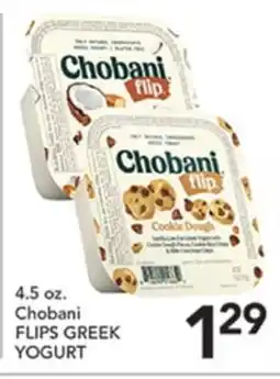 Pete's Fresh Market 4.5 oz. Chobani FLIPS GREEK YOGURT offer