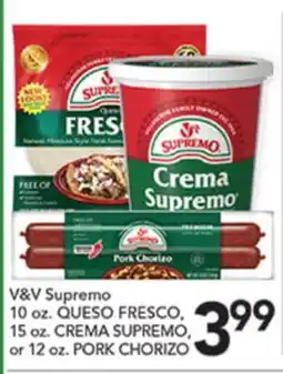 Pete's Fresh Market V&V Supremo 10 oz. QUESO FRESCO, 15 oz. CREMA SUPREMO, or 12 oz. PORK CHORIZO offer