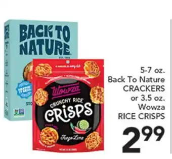 Pete's Fresh Market 5-7 oz. Back To Nature CRACKERS or 3.5 oz. Wowza RICE CRISPS offer