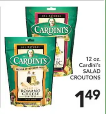 Pete's Fresh Market 12 oz. Cardini's SALAD CROUTONS offer