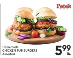 Pete's Fresh Market Homemade CHICKEN PUB BURGERS offer