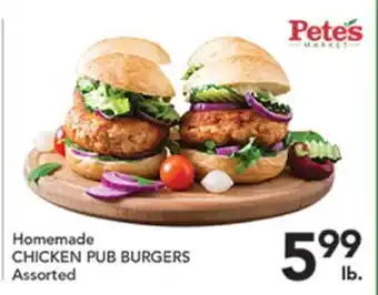Pete's Fresh Market Homemade CHICKEN PUB BURGERS offer
