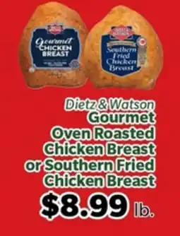 Living Fresh Market Dietz & Watson Gourmet Oven Roasted Chicken Breast or Southern Fried Chicken Breast offer