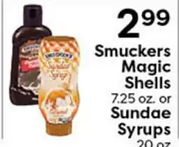Rich's Fresh Market Smuckers Magic Shells 7.25 oz. or Sundae Syrups 20 oz offer